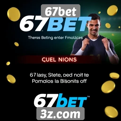 Promoções e bônus disponíveis no 67bet